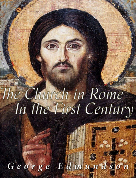 The Church in Rome in the First Century - George Edmundson