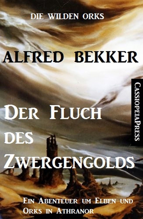 Der Fluch des Zwergengolds -  Alfred Bekker