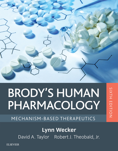 Brody's Human Pharmacology -  Lynn Wecker