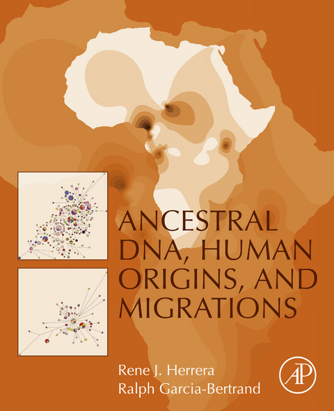 Ancestral DNA, Human Origins, and Migrations -  Ralph Garcia-Bertrand,  Rene J. Herrera