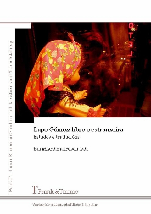 Lupe Gómez: libre e estranxeira - 