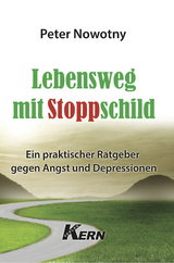 Lebensweg mit Stoppschild - Peter Nowotny