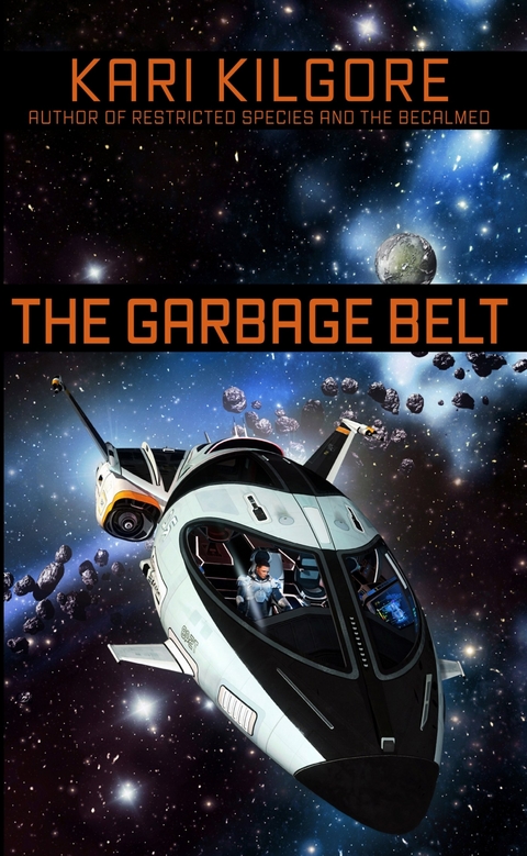 The Garbage Belt -  Kari Kilgore