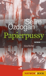 Papierpussy -  Selim Özdogan