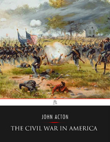 The Civil War in America - John Acton