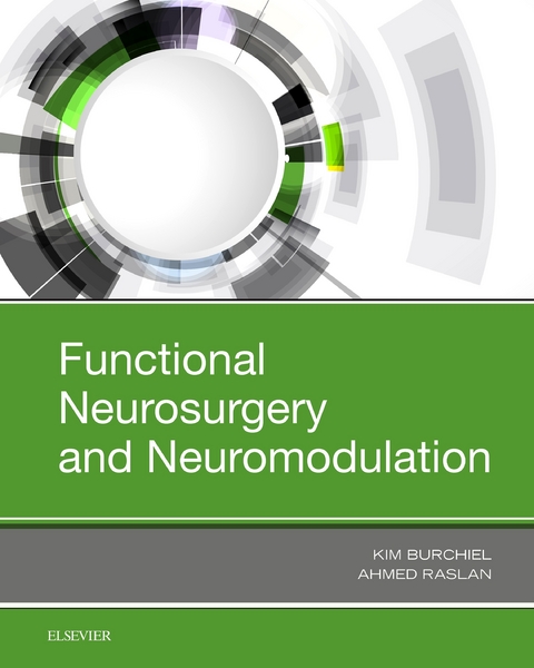 Functional Neurosurgery and Neuromodulation -  Kim J Burchiel,  Ahmed M. Raslan