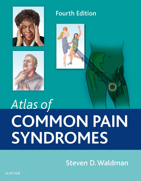 Atlas of Common Pain Syndromes E-Book -  Steven D. Waldman