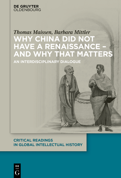 Why China did not have a Renaissance – and why that matters - Thomas Maissen, Barbara Mittler