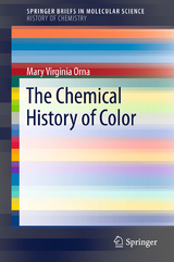 The Chemical History of Color - Mary Virginia Orna