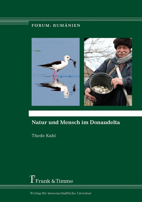 Natur und Mensch im Donaudelta -  Thede Kahl