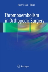 Thromboembolism in Orthopedic Surgery - 