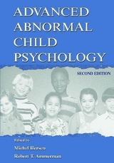 Advanced Abnormal Child Psychology - Hersen, Michel; Ammerman, Robert T.