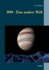 999 - Eine andere Welt - Leroy Berg