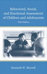 Behavioral, Social, and Emotional Assessment of Children and Adolescents - Whitcomb, Sara A.; Merrell, Ken