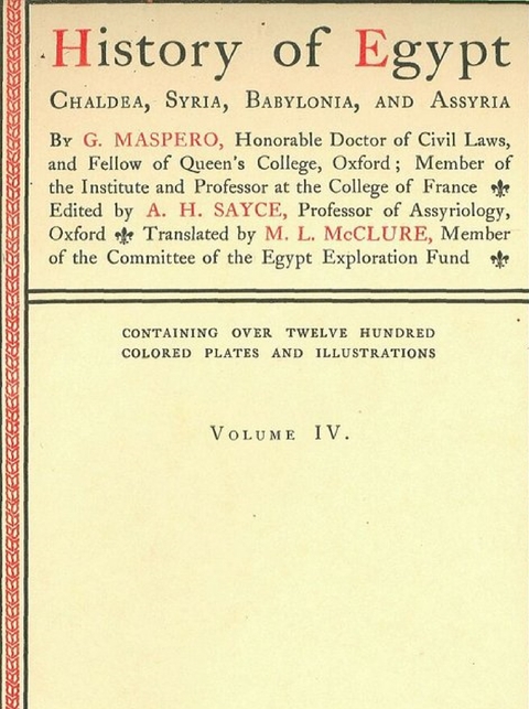 History of Egypt, Chaldea, Syria, Babylonia, and Assyria, Vol. 4 - G. Maspero