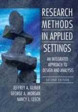 Research Methods in Applied Settings - Gliner, Jeffrey A.; Morgan, George A.; Leech, Nancy L.