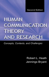 Human Communication Theory and Research - Heath, Robert L.; Bryant, Jennings