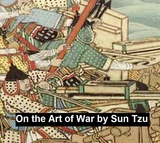 On The Art of War - Sun Tzu