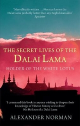 The Secret Lives Of The Dalai Lama - Norman, Alex