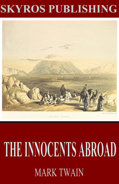 The Innocents Abroad - Mark Twain