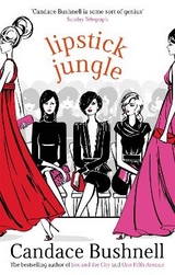 Lipstick Jungle - Bushnell, Candace