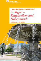 Stuttgart - Kesseltreiben und Höhenrausch - Andrea Jenewein