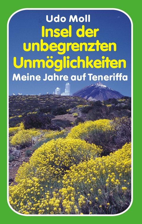 Insel der unbegrenzten Unmöglichkeiten - Udo Moll