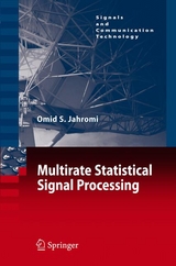 Multirate Statistical Signal Processing - Omid S. Jahromi