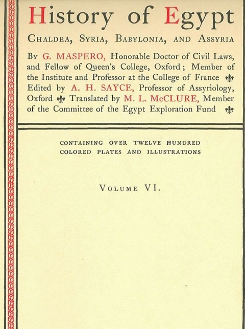 History of Egypt, Chaldea, Syria, Babylonia, and Assyria, Vol. 6 - G. Maspero