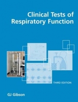 Clinical Tests of Respiratory Function 3rd Edition - Gibson, G John