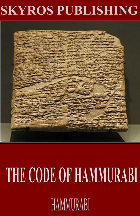 The Code of Hammurabi -  Hammurabi