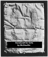 Handicraft for Girls - Idabelle McGlauflin