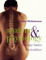 Anatomy and Physiology: Therapy Basics Third Edition - McGuinness, Helen