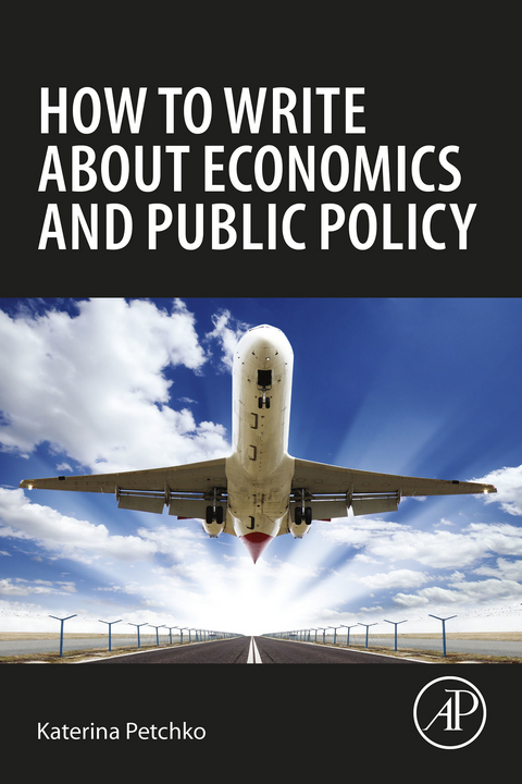 How to Write about Economics and Public Policy -  Katerina Petchko