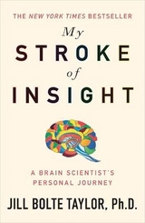 My Stroke of Insight - Taylor, Jill Bolte