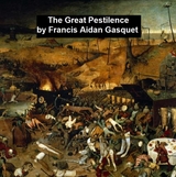 The Great Pestilence - Francis Aidan Gasquet