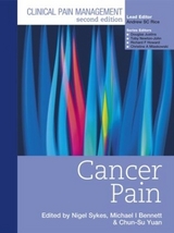 Clinical Pain Management : Cancer Pain - Sykes, Nigel; Bennet, Michael; Yuan, Chun-Su