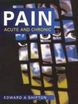 Pain - Acute and Chronic, 2Ed - Shipton, E