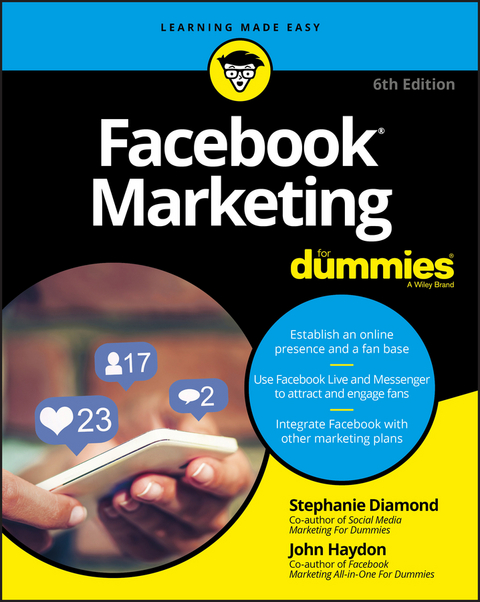 Facebook Marketing For Dummies - Stephanie Diamond, John Haydon