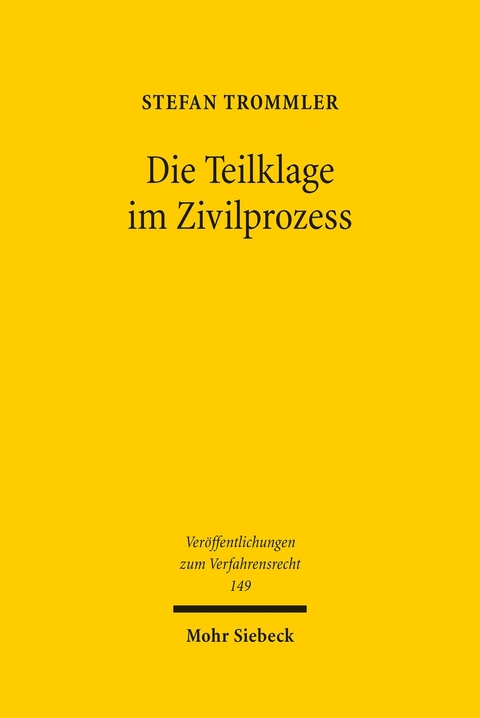 Die Teilklage im Zivilprozess -  Stefan Trommler