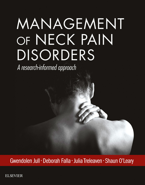 Management of Neck Pain Disorders -  Deborah Falla,  Gwendolen Jull,  Shaun O'Leary,  Julia Treleaven