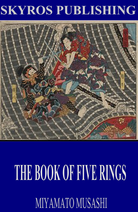 The Book of Five Rings - Miyamoto Musashi