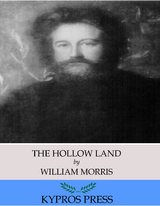 The Hollow Land - William Morris