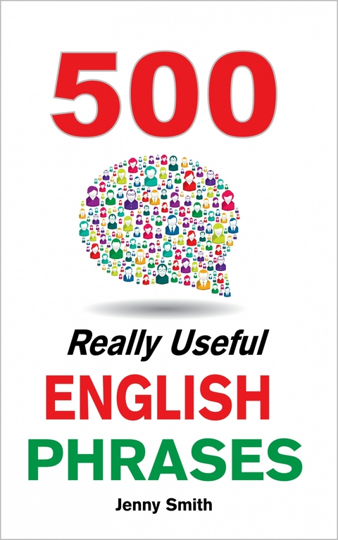 500 Really Useful English Phrases -  Jenny Smith