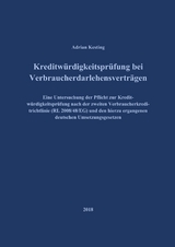 Kreditwürdigkeitsprüfung bei Verbraucherdarlehensverträgen - Adrian Kesting