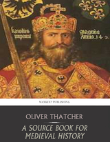 A Source Book for Medieval History - Oliver Thatcher, Edgar McNeal