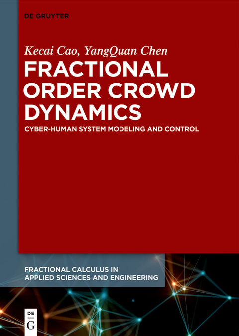 Fractional Order Crowd Dynamics -  Kecai Cao,  YangQuan Chen