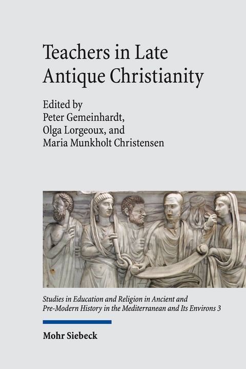 Teachers in Late Antique Christianity - 