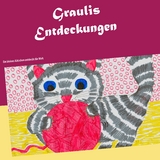 Graulis Entdeckungen - Andrea Stopper