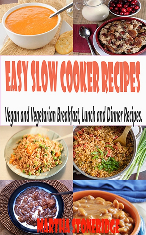 Easy Slow Cooker Recipes -  Martha Stoneridge